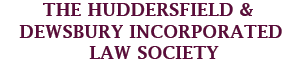 HUDDERSFIELD & DEWSBURY LAW SOCIETY